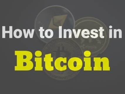 How to invest in Bitcoin